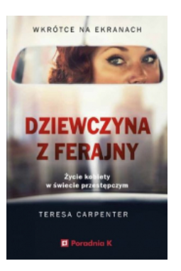 DZIEWCZYNA Z FERAJNY CARPENTER NOWA 