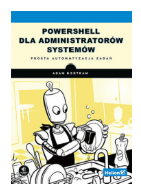 POWERSHELL DLA ADMINISTRATORÓW BERTRAM NOWA 