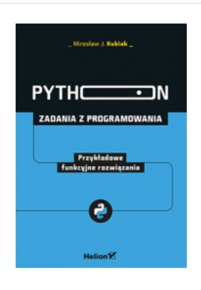 PYTHON ZADANIA Z PROGRAMOWANIA J. KUBIAK NOWA 