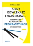 KIEDY ODWLEKASZ I NARZEKASZ LECH NOWA 