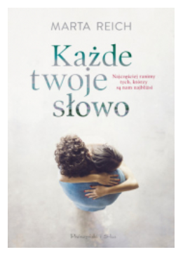 KAŻDE TWOJE SŁOWO REICH NOWA 