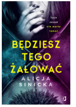 BĘDZIESZ TEGO ŻAŁOWAĆ SINICKA NOWA 