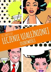 LECZENIE UZALEŻNIONEJ OSOBOWOŚCI JAMPOLSKY L NOWA