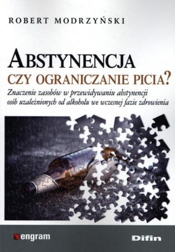 ABSTYNENCJA CZY OGRANICZANIE PICIA MODRZYŃSKI R