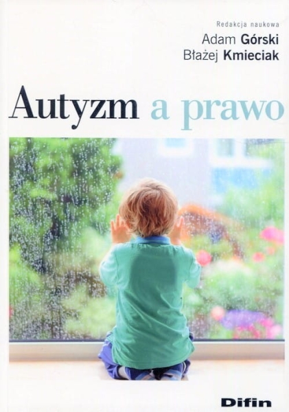 AUTYZM A PRAWO GÓRSKI KMIECIAK  NOWA