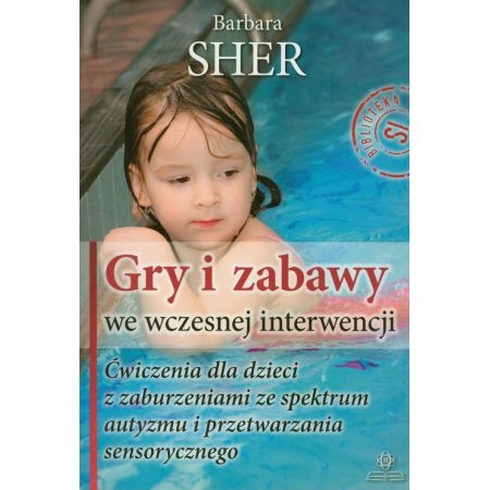 GRY I ZABAWY WE WCZESNEJ INTERWENCJI SHER B NOWA