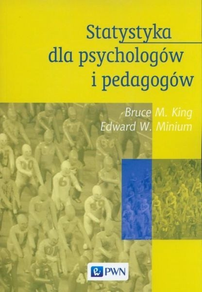 STATYSTYKA DLA PSYCHOLOGÓW I PEDAGOGÓW KING MINIUM