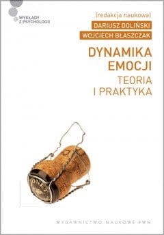 DYNAMIKA EMOCJI  TEORIA I PRAKTYKA NOWA