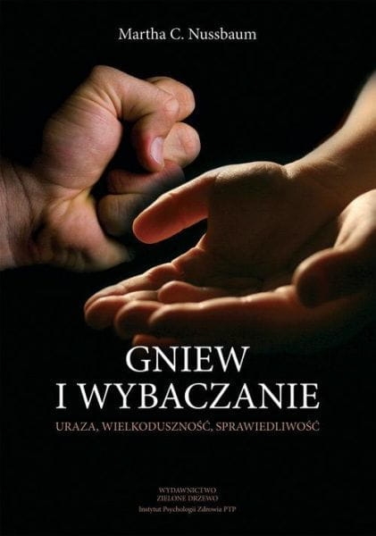 GNIEW I WYBACZANIE URAZA WIELKODUSZNOŚĆ NUSSBAUM