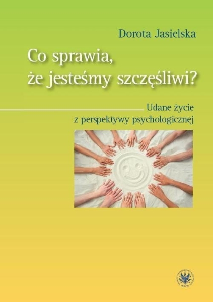 CO SPRAWIA ŻE JESTEŚMY SZCZĘŚLIWI   JASIELSKA NOWA