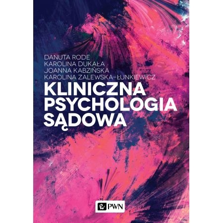 KLINICZNA PSYCHOLOGIA SĄDOWA  RODE KABZIŃSKA NOWA