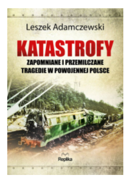 KATASTROFY LESZEK ADAMCZEWSKI NOWA 
