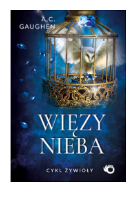 ŻYWIOŁY WIĘZY NIEBA GAUGHEN NOWA 