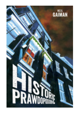 HISTORIE PRAWDOPODOBNE GAIMAN NOWA 