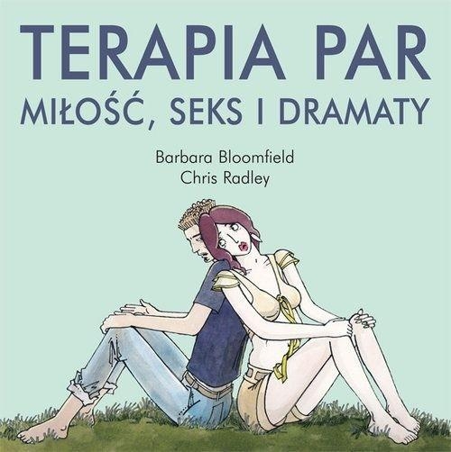  TERAPIA PAR MIŁOŚĆ SEKS I DRAMATY  BLOOMFIELD RADLEY