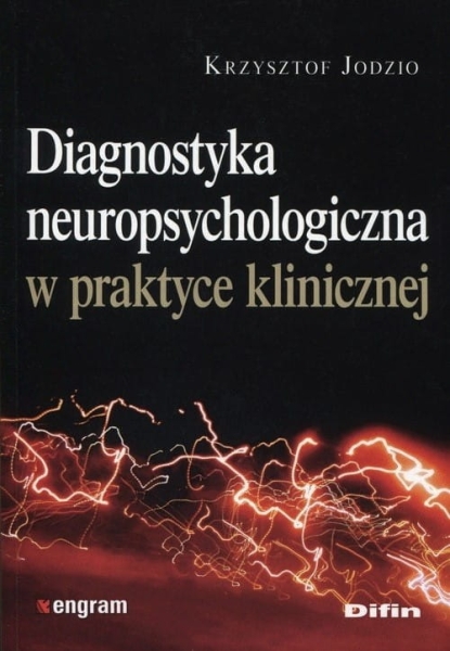 DIAGNOSTYKA NEUROPSYCHOLOGICZNA W PRAKTYCE  JODZIO