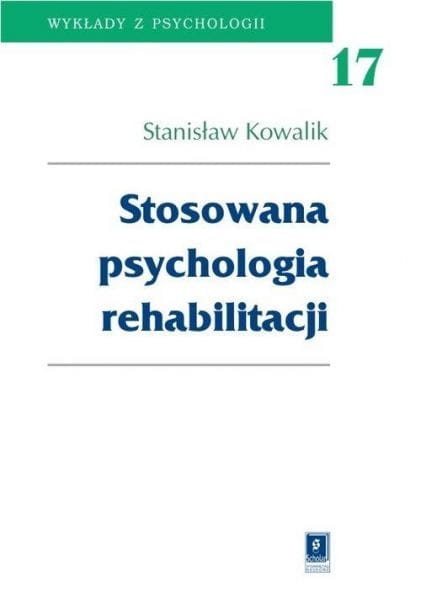 STOSOWANA PSYCHOLOGIA REHABILITACJI  KOWALIK NOWA