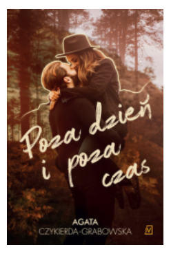 POZA DZIEŃ I POZA CZAS AGATA GRABOWSKA NOWA 