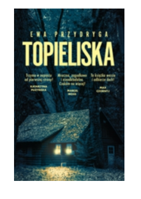 TOPIELISKA EWA PRZYDRYGA NOWA 