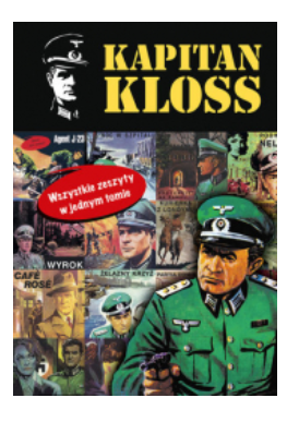 KAPITAN KLOSS  NOWA  STAWKA WIĘKSZA NIŻ ŻYCIE   CAŁOŚĆ