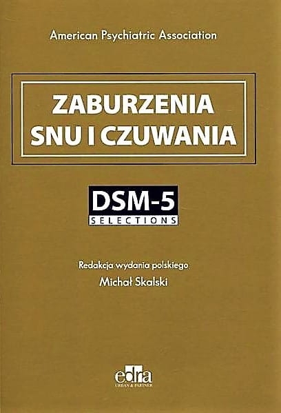 ZABURZENIA SNU I CZUWANIA DSM-5 SELECTIONS SKALSKI 