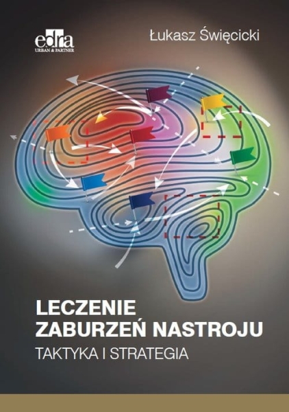 LECZENIE ZABURZEŃ NASTROJU TAKTYKA ŚWIĘCICKI NOWA