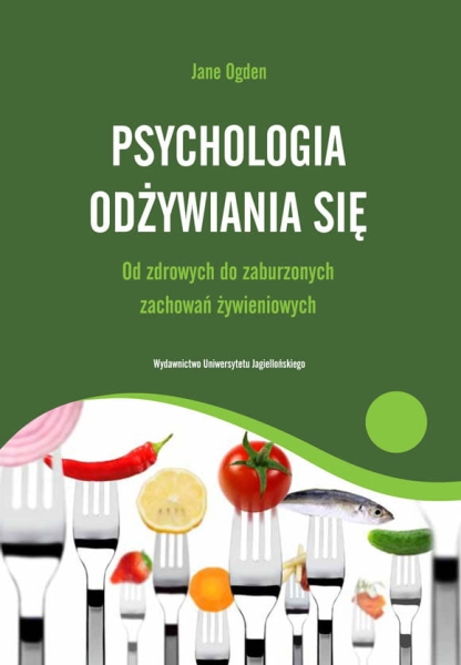 PSYCHOLOGIA ODŻYWIANIA SIĘ OD ZDROWYCH OGDEN NOWA