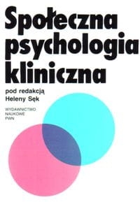 SPOŁECZNA PSYCHOLOGIA KLINICZNA  H SĘK NOWA
