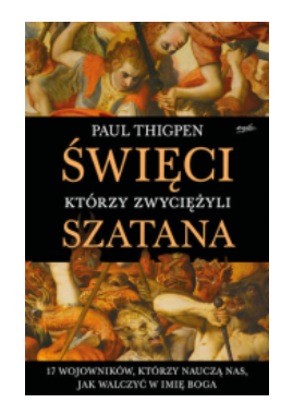 ŚWIĘCI KTÓRZY ZWYCIĘŻYLI SZATANA THIGPEN NOWA 