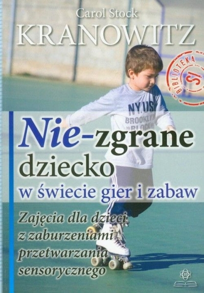 NIEZGRANE DZIECKO W ŚWIECIE GIER I ZABAW KRANOWITZ