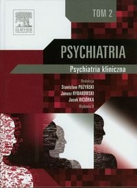 PSYCHIATRIA TOM 2 PSYCHIATRIA KLINICZNA PUŻYŃSKI NOWA 