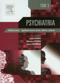 PSYCHIATRIA TOM 3 METODY LECZENIA PUŻYŃSKI RYBAKOWSKI 