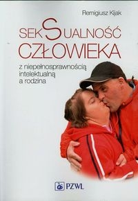 SEKSUALNOŚĆ CZŁOWIEKA Z NIEPEŁNOSPRAWNOŚCIĄ KIJAK