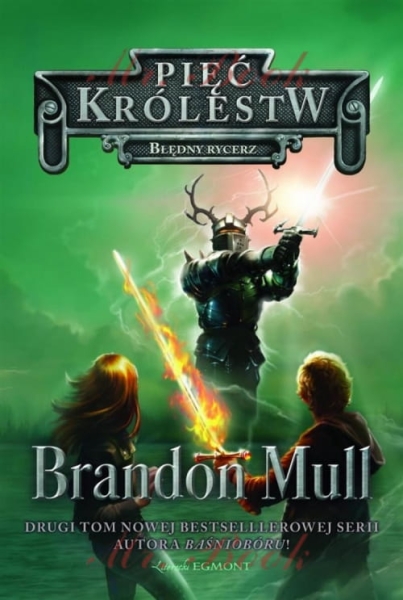 PIĘĆ KRÓLESTW TOM 2 BŁĘDNY RYCERZ BRANDON MULL NOWA