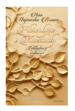 FLORENTYNA I KONSTANTYNINA BROWN NOWA 