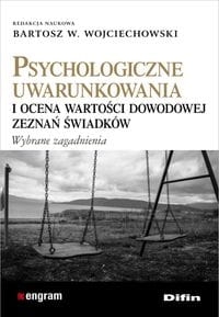 PSYCHOLOGICZNE UWARUNKOWANIA I OCENA WOJCIECHOWSKI