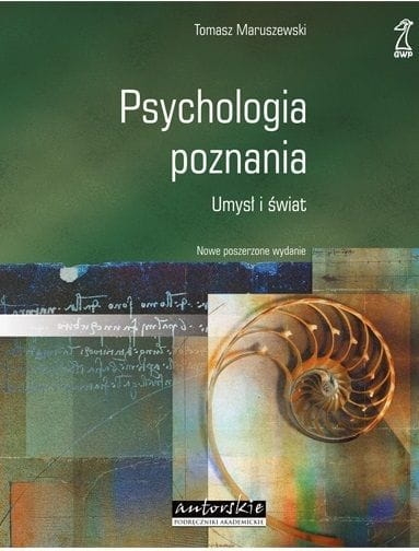 PSYCHOLOGIA POZNANIA UMYSŁ I ŚWIAT MARUSZEWSKI NOWA