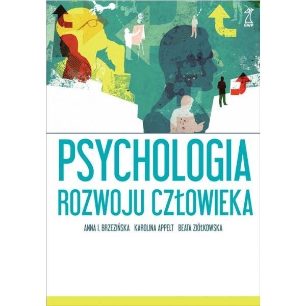 PSYCHOLOGIA ROZWOJU CZŁOWIEKA BRZEZIŃSKA ZIÓŁKOWSKA