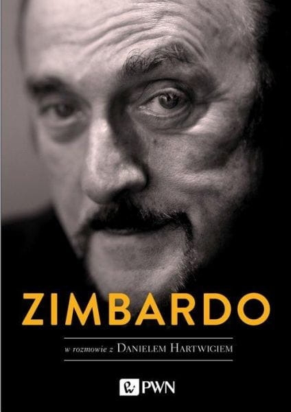ZIMBARDO W ROZMOWIE Z DANIELEM HARTWIGIEM ZIMBARDO