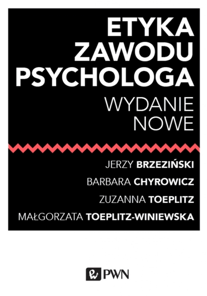 ETYKA ZAWODU PSYCHOLOGA BRZEZIŃSKI JERZY NOWA
