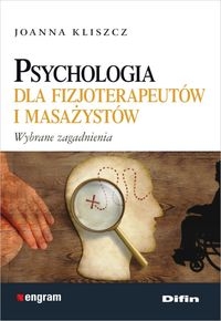 PSYCHOLOGIA DLA FIZJOTERAPEUTÓW I MASAŻYSTÓW KLISZCZ