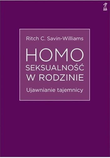 HOMOSEKSUALNOŚĆ W RODZINIE SAVIN-WILLIAMS NOWA