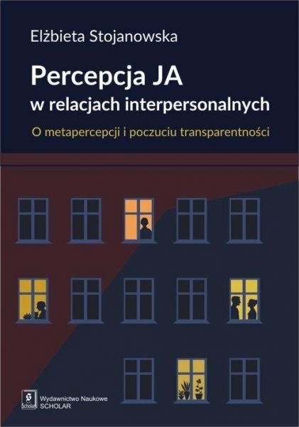 PERCEPCJA JA W RELACJACH E STOJANOWSKA NOWA