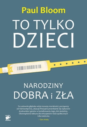 TO TYLKO DZIECI NARODZINY DOBRA I ZŁA P BLOOM NOWA
