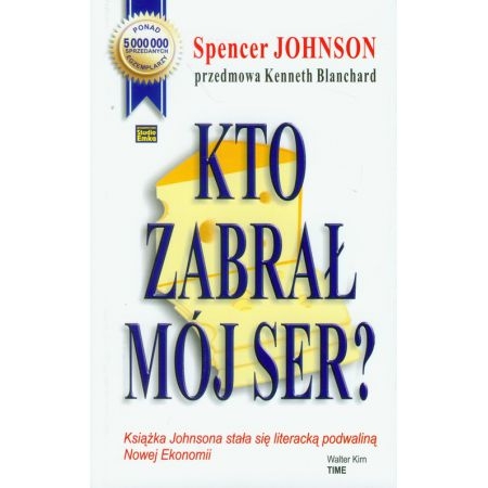 KTO ZABRAŁ MÓJ SER   SPENCER JOHNSON NOWA