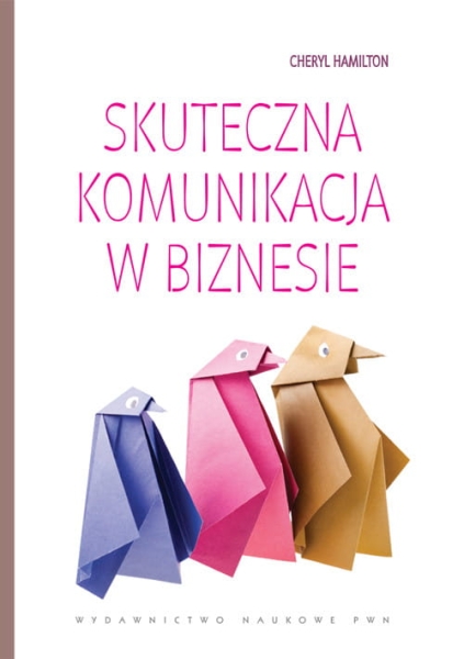 SKUTECZNA KOMUNIKACJA W BIZNESIE HAMILTON CHERYL