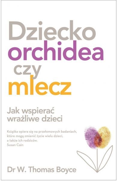 DZIECKO ORCHIDEA CZY MLECZ TOM BOYCE NOWA
