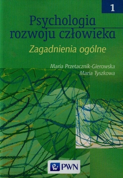 PSYCHOLOGIA ROZWOJU CZŁOWIEKA TYSZKOWA NOWA