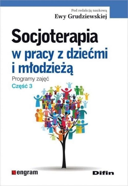 SOCJOTERAPIA W PRACY Z DZIEĆMI MŁODZIEŻĄ GRUDZIEWSKA   