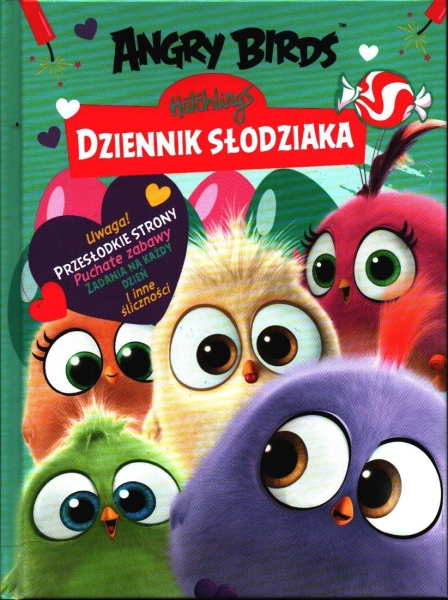 ANGRY BIRDS HATCHINGS  DZIENNIK SŁODZIAKA  NOWA TWARDA 